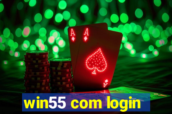 win55 com login